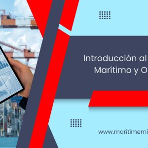 Curso Online: Operaciones Marítimas y Portuarias – De la Teoría a la Práctica